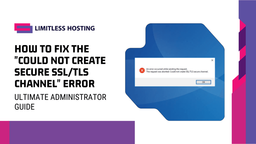 How to Fix the Could Not Create Secure SSLTLS Channel Error Ultimate Administrator Guide