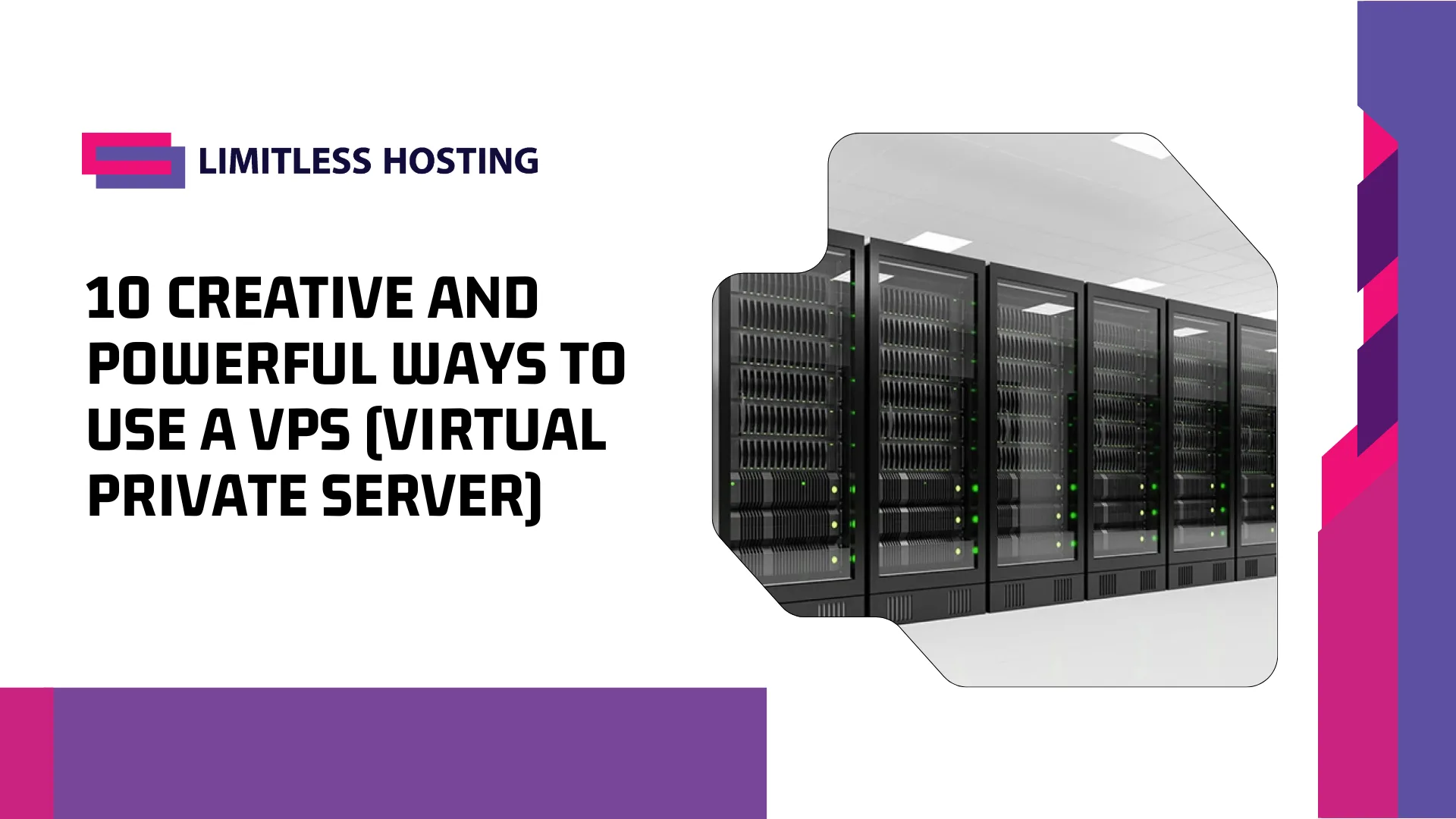 10 Creative and Powerful Ways to Use a VPS (Virtual Private Server)