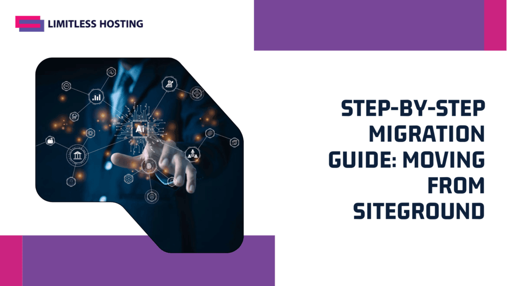 Step-by-Step Migration Guide Moving from SiteGround