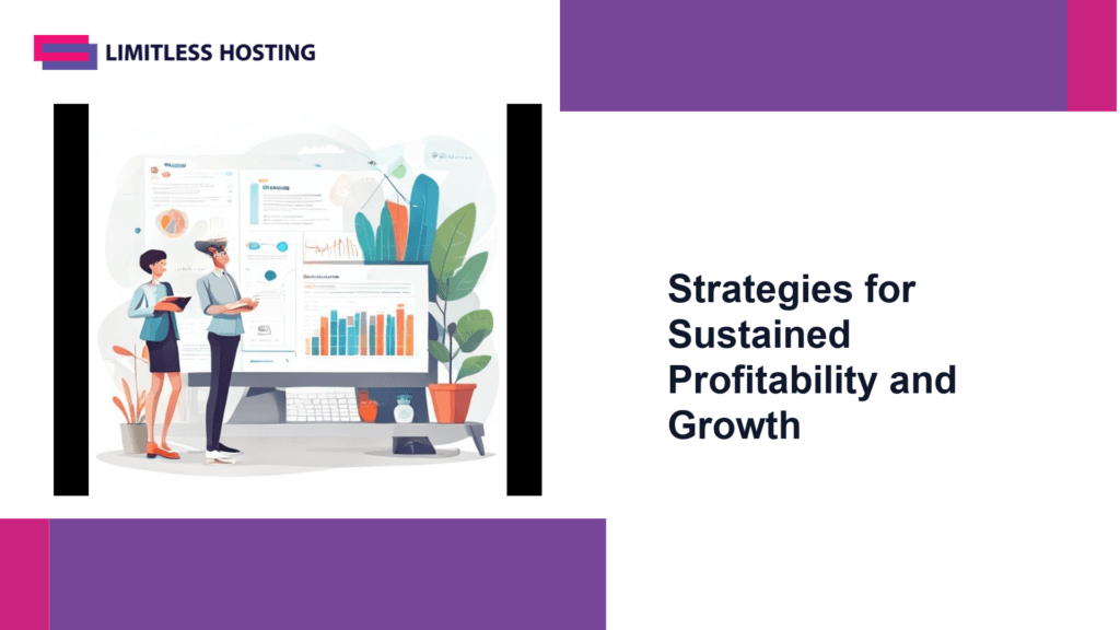 Strategies for Sustained Profitability and Growth