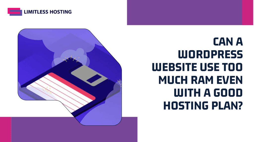 Can a WordPress Website Use Too Much RAM Even With a Good Hosting Plan