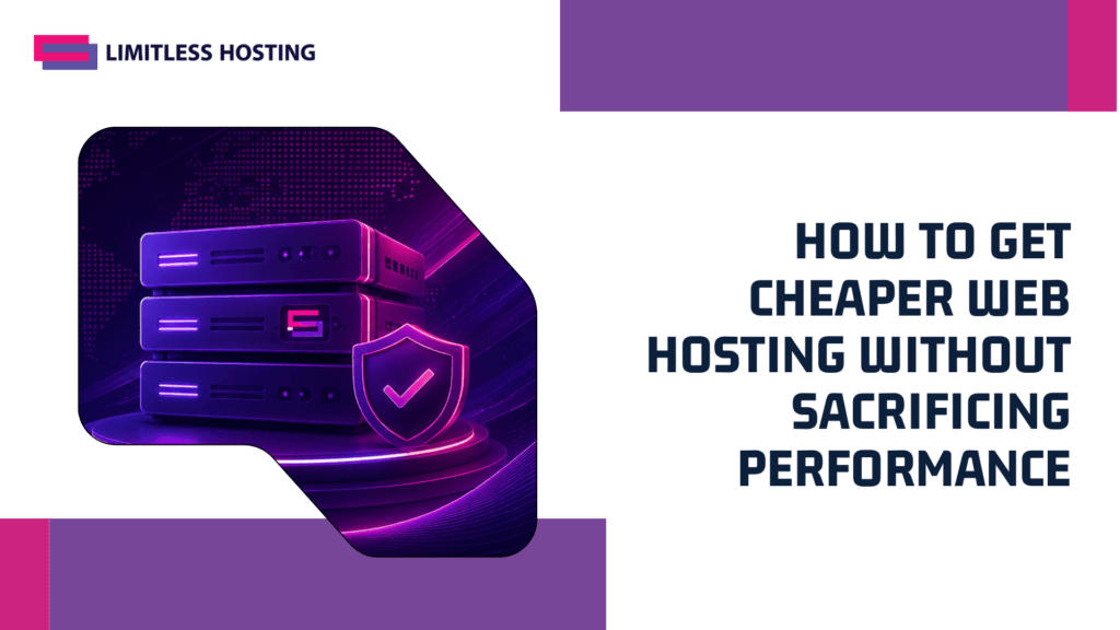 How to Get Cheaper Web Hosting Without Sacrificing Performance (2)