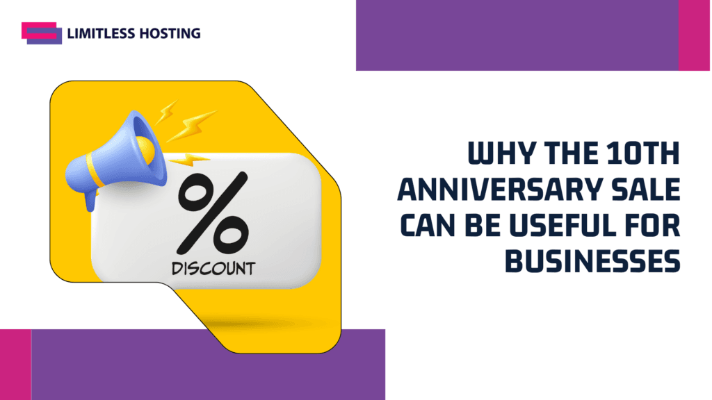 Why the 10th Anniversary Sale Can Be Useful for Businesses